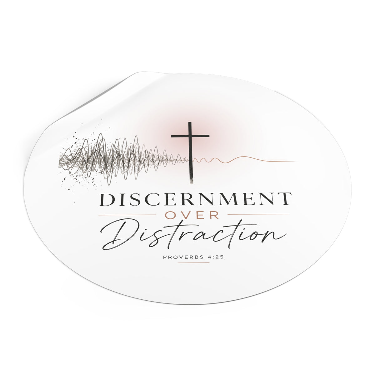 Discernment Over Distraction Round Sticker