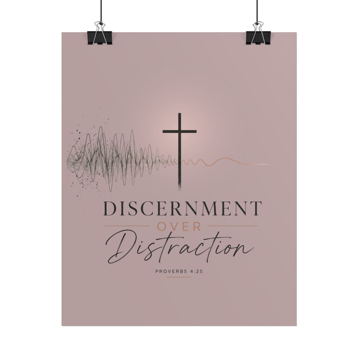Discernment Over Distraction Poster