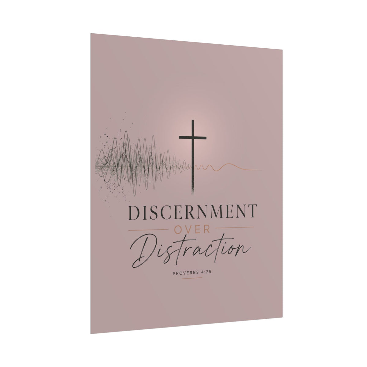 Discernment Over Distraction Poster