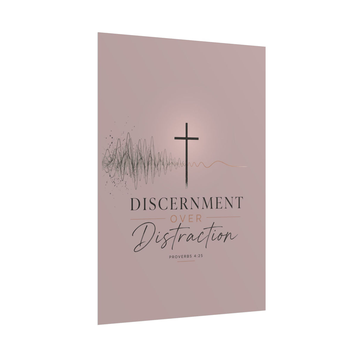 Discernment Over Distraction Poster