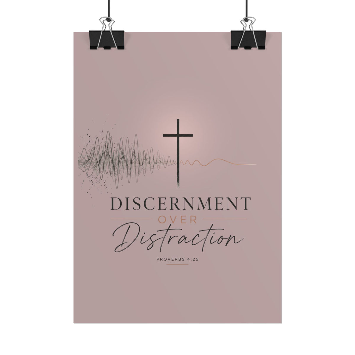 Discernment Over Distraction Poster