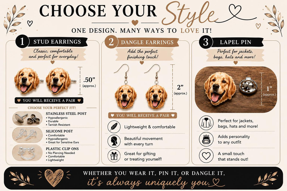 Choose your style: studs, dangles, or lapel pin